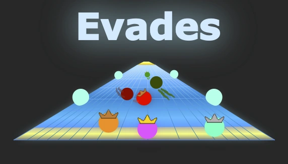 Evades